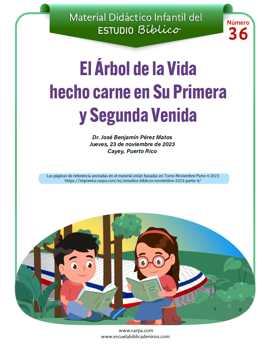 El Árbol de la Vida hecho carne en Su Primera y Segunda Venida